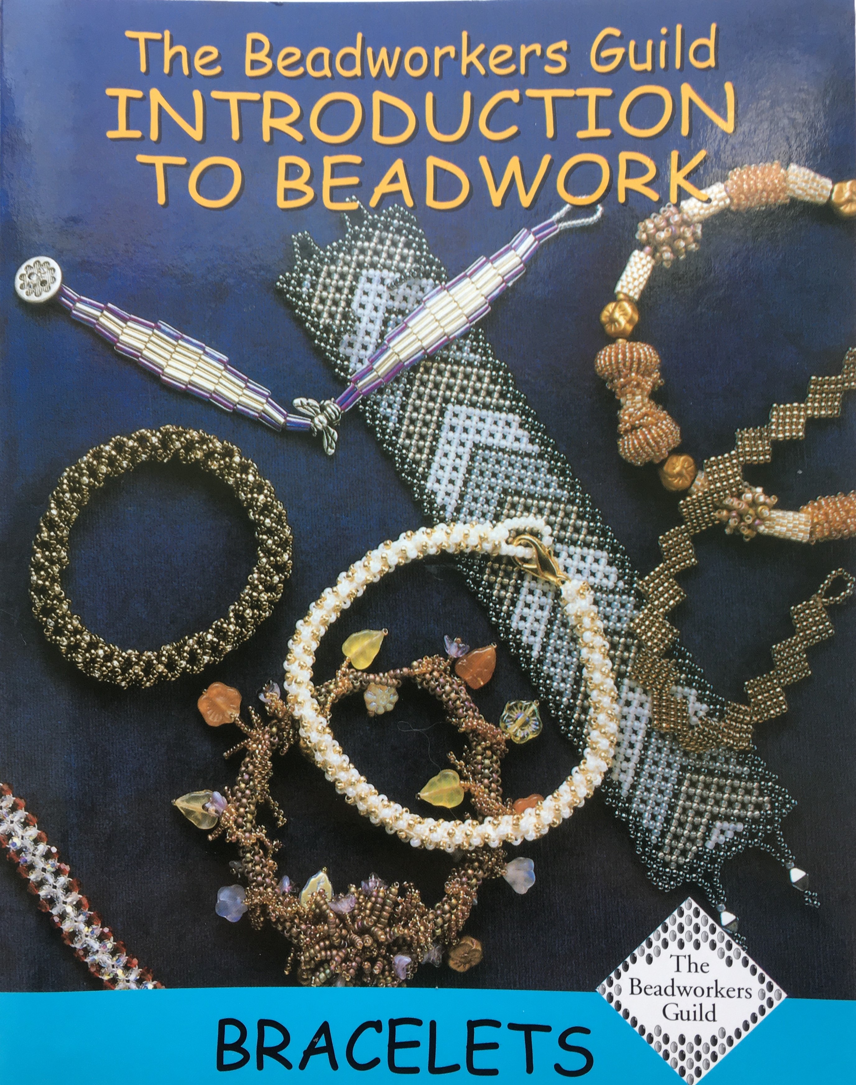 Image of The BWG Introduction to Beadwork: Bracelets